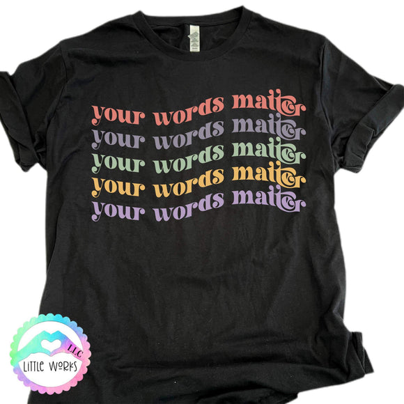 Your words matter x5