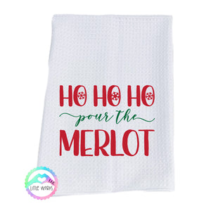 Pour the Merlot dish towel