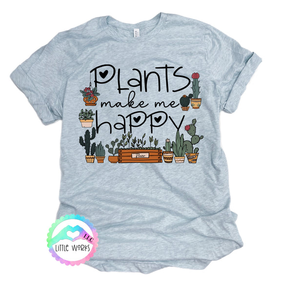 Plants Make Me Happy