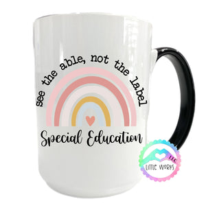 Rainbow Able Not the Label SPED Mug