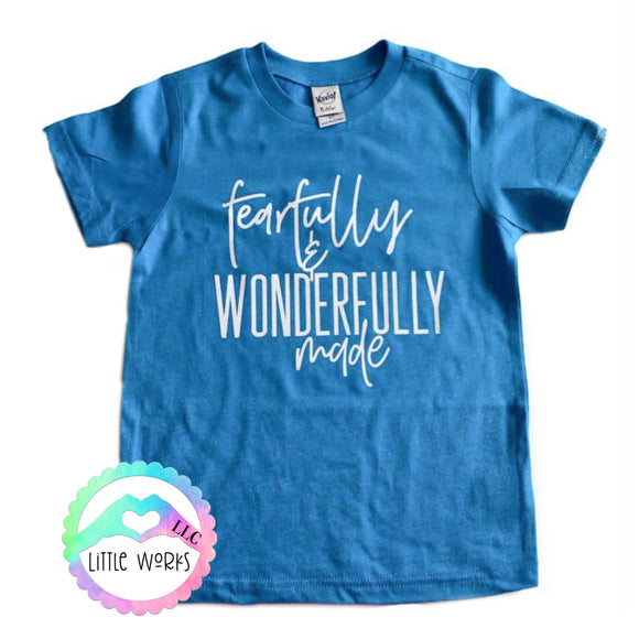 Fearfully and Wonderfully Made