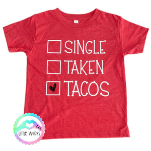 Single - Taken - Tacos
