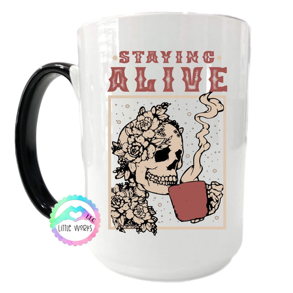 Staying Alive Mug